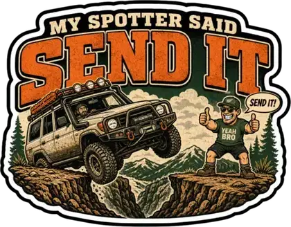 My Spotter Said Send It sticker