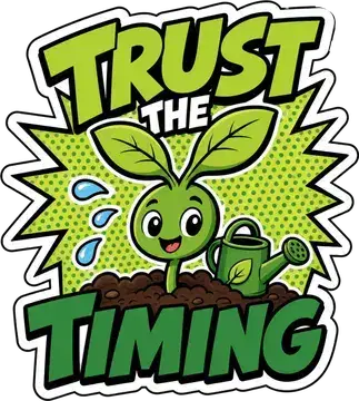 Trust the Timing sticker