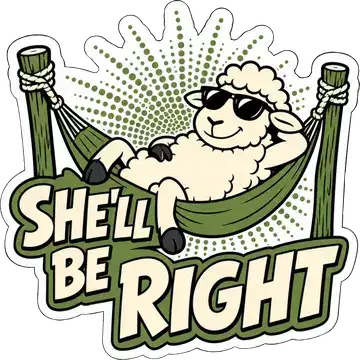 She'll Be Right sticker