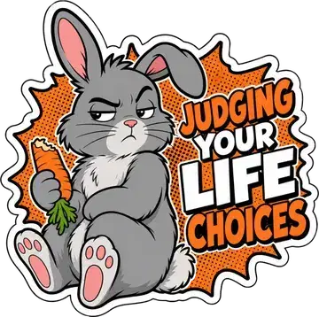 Judging Your Life Choices sticker